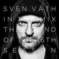 Sven Väth in the Mix:The Sound of the 15th Season -...