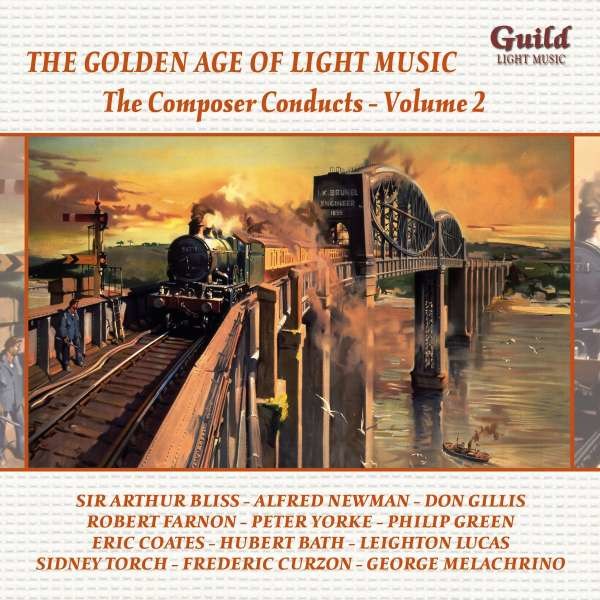 - The Golden Age Of Light Music: The Composer Conducts Vol. 2 -   - (CD / T)