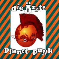 Die Ärzte - Planet Punk -   - (CD / Titel: A-G)