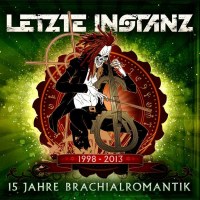 Letzte Instanz - 15 Jahre Brachialromantik -   - (CD / #)