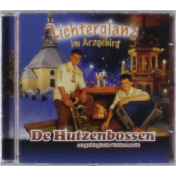 De Hutzenbossen - Lichterglanz im Arzgebirg -   - (CD / L)