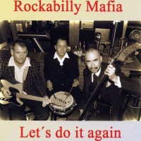 Rockabilly Mafia - Lets Do It Again -   - (CD / L)