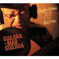 Eliades Ochoa - Guajira + Mas Guarjira -   - (CD / Titel:...