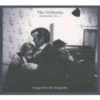 The Unthanks - Diversions Volume 3: Songs From The...