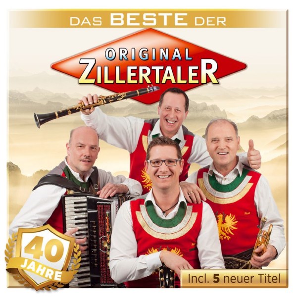 Original Zillertaler - 40 Jahre: Das Beste der Original Zillertaler + 5 neue Titel -   - (CD / #)