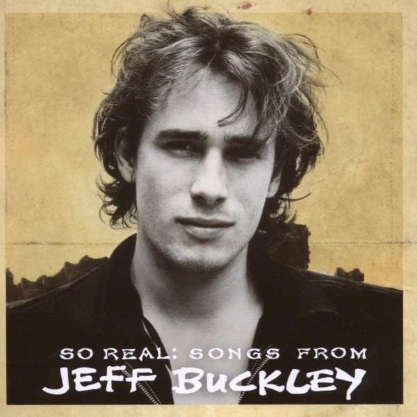 Jeff Buckley - So Real: Songs From Jeff Buckley -   - (CD / Titel: H-P)