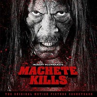 Robert Rodriguez & Carl Thiel - Machete Kills -   -...