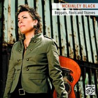 Mckinley Black - Beggars, Fools And Thieves -   - (Pop /...