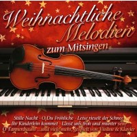 Various: - Weihnachtliche Melodien zum Mitsingen - ZYX...