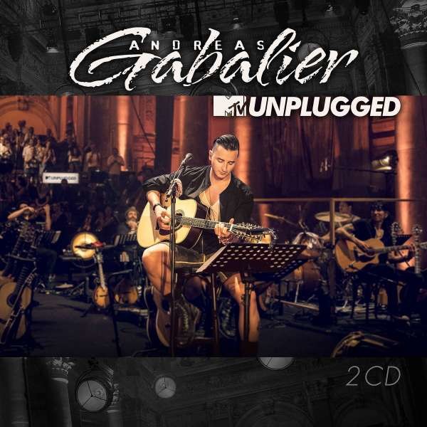 Andreas Gabalier - MTV Unplugged -   - (CD / Titel: A-G)