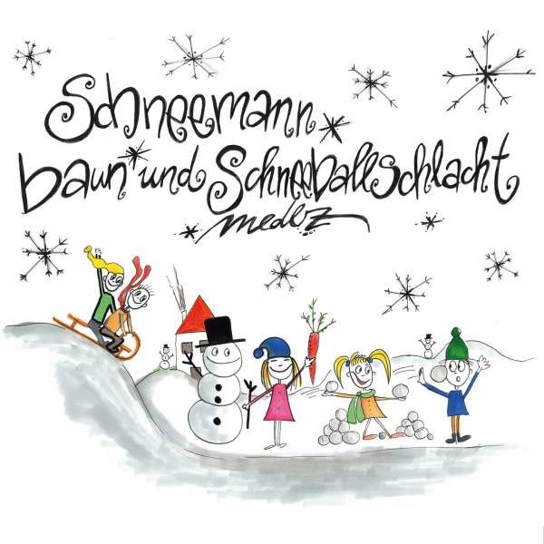 Medlz - Schneemann baun und Schneeballschlacht -   - (CD / S)