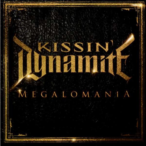 Kissin Dynamite - Megalomania -   - (CD / M)