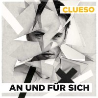 Clueso - An und für sich -   - (CD / Titel: A-G)