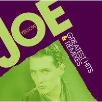 Joe Yellow - Greatest Hits & Remixes -   - (CD /...