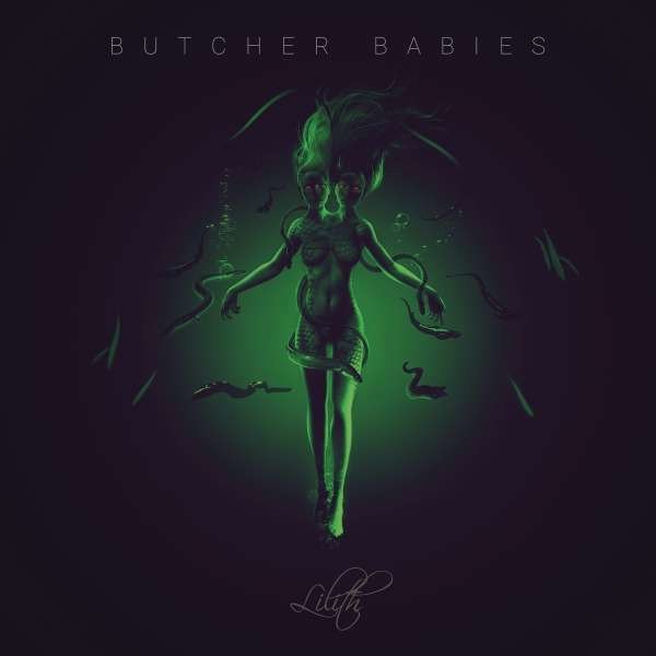 Butcher Babies - Lilith -   - (CD / Titel: A-G)