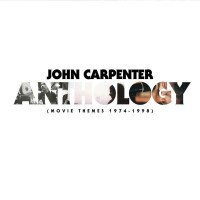 John Carpenter - Anthology: Movie Themes 1974 - 1998 -...