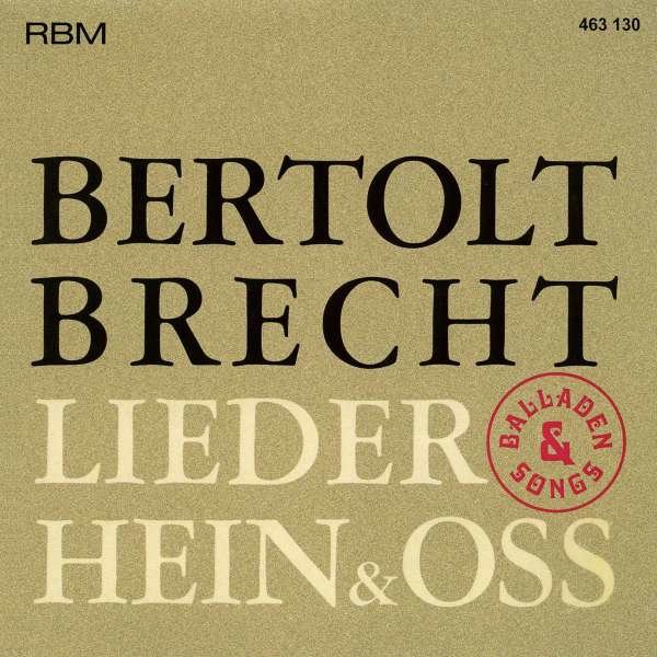 Hein & Oss - Bertolt Brecht - Lieder, Balladen & Songs -   - (CD / B)