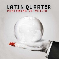 Latin Quarter - Pantomime Of Wealth -   - (CD / P)