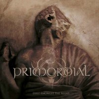 Primordial - Exile Amongst The Ruins -   - (CD / Titel: H-P)