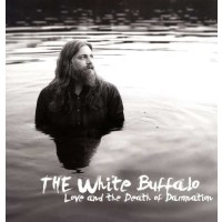 The White Buffalo - Love And The Death Of Damnation -   -...