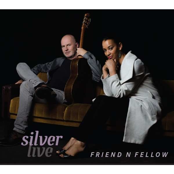 Friend N Fellow - Silver Live -   - (CD / Titel: A-G)