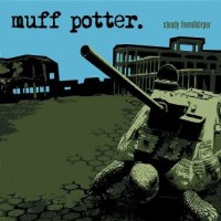 Muff Potter - Steady Fremdkörper (Reissue) (Black...