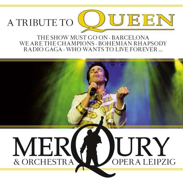 MerQury & Orchestra Opera Leipzig - A Tribute To Queen -   - (CD / A)