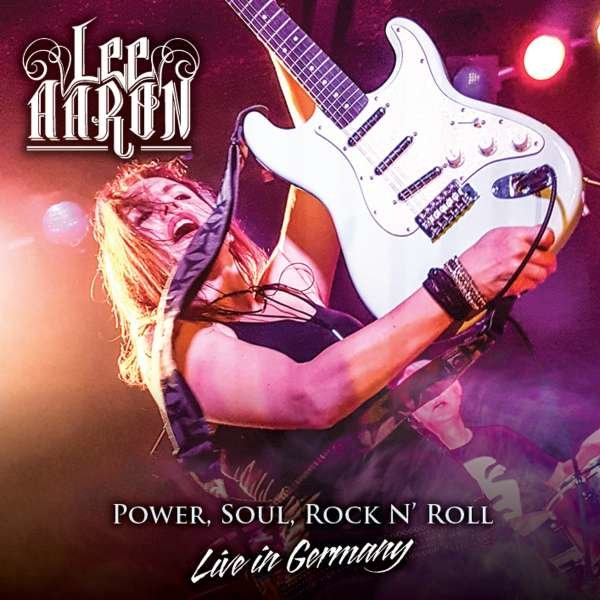 Lee Aaron - Power, Soul, Rock NRoll: Live In Germany -   - (CD / Titel: H-P)