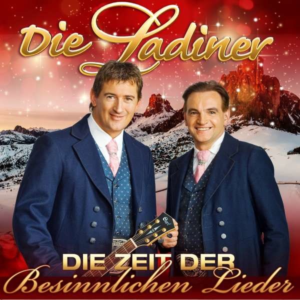 Die Ladiner - Die Zeit der besinnlichen Lieder -   - (CD / D)