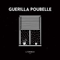 Guerilla Poubelle - LEnnui -   - (CD / L)