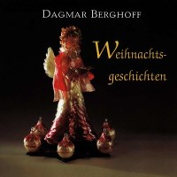 - Weihnachtsgeschichten mit Dagmar Berghoff -   - (CD / W)