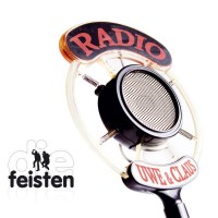 Die Feisten - Radio Uwe & Claus (Limited Edition) -...