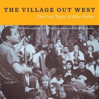 Village Out West: Lost Tapes Of Alan Oakes / Var - The...