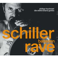 Philipp Hochmair - Schiller Balladen Rave -   - (CD /...