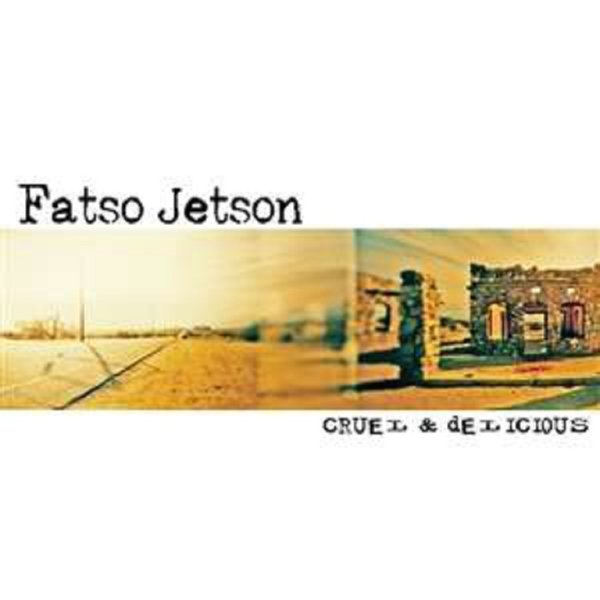 Fatso Jetson - Cruel & Delicious (Limited Edition) (Splatter Vinyl) -   - (LP / C)