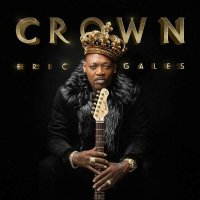 Eric Gales (Bluesrock) - Crown -   - (CD / Titel: A-G)