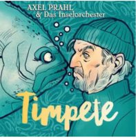 Axel Prahl - Timpete (limitierte, nummerierte Edition) -...