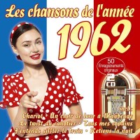 Various Artists - Les Chansons De LAnnee 1962 -   - (CD / L)