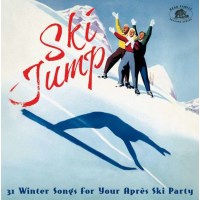 Various Artists - Ski Jump - 31 Winter Songs For Your...