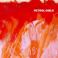 Petrol Girls - Baby (Limited Edition) (Baby Pink Vinyl) -...