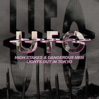 UFO - High Stakes And Dangerous Men / Lights Out In Tokyo...