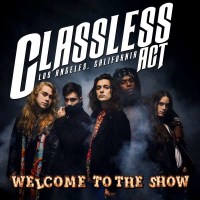 Classless Act - Welcome To The Show -   - (CD / Titel: A-G)