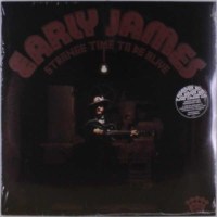 Early James - Strange Time To Be Alive (Limited Edition)...