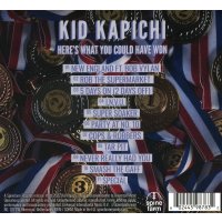 Kid Kapichi - Heres What You Could Have Won -   - (CD / H)