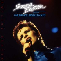 Sheena Easton - Live At The Palace, Hollywood (Deluxe...