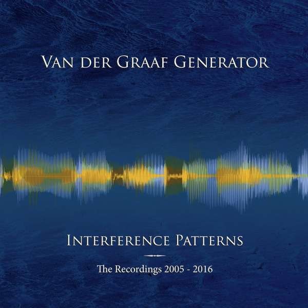 Van Der Graaf Generator - Interference Patterns: The Recordings 2005 - 2016 -   - (CD / Titel: Q-Z)