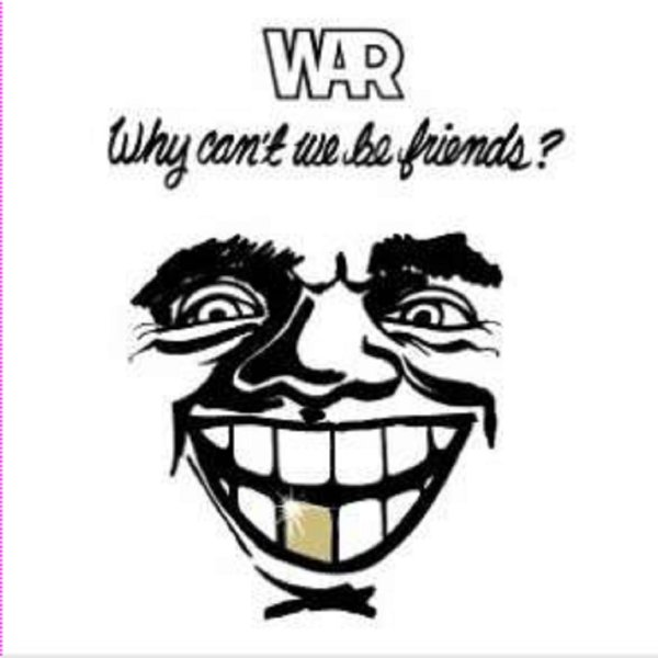 War - Why Cant We Be Friends? -   - (LP / W)