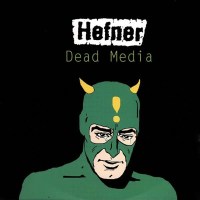 Hefner - Dead Media -   - (LP / D)