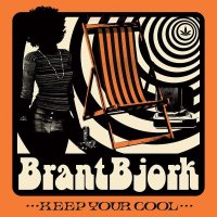 Brant Bjork - Keep Your Cool -   - (Vinyl / Pop (Vinyl))