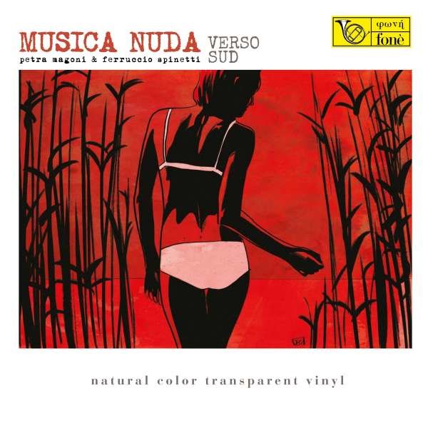 Petra Magoni & Ferruccio Spinetti - Musica Nuda (180g) (Natural Color Transparent Vinyl) -   - (LP / M)